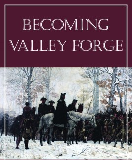 cropped-cover-of-becoming-valley-forge-09824945992.jpg
